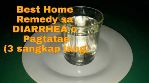 Immediate Remedy For Diarrhea Or Pagtatae .